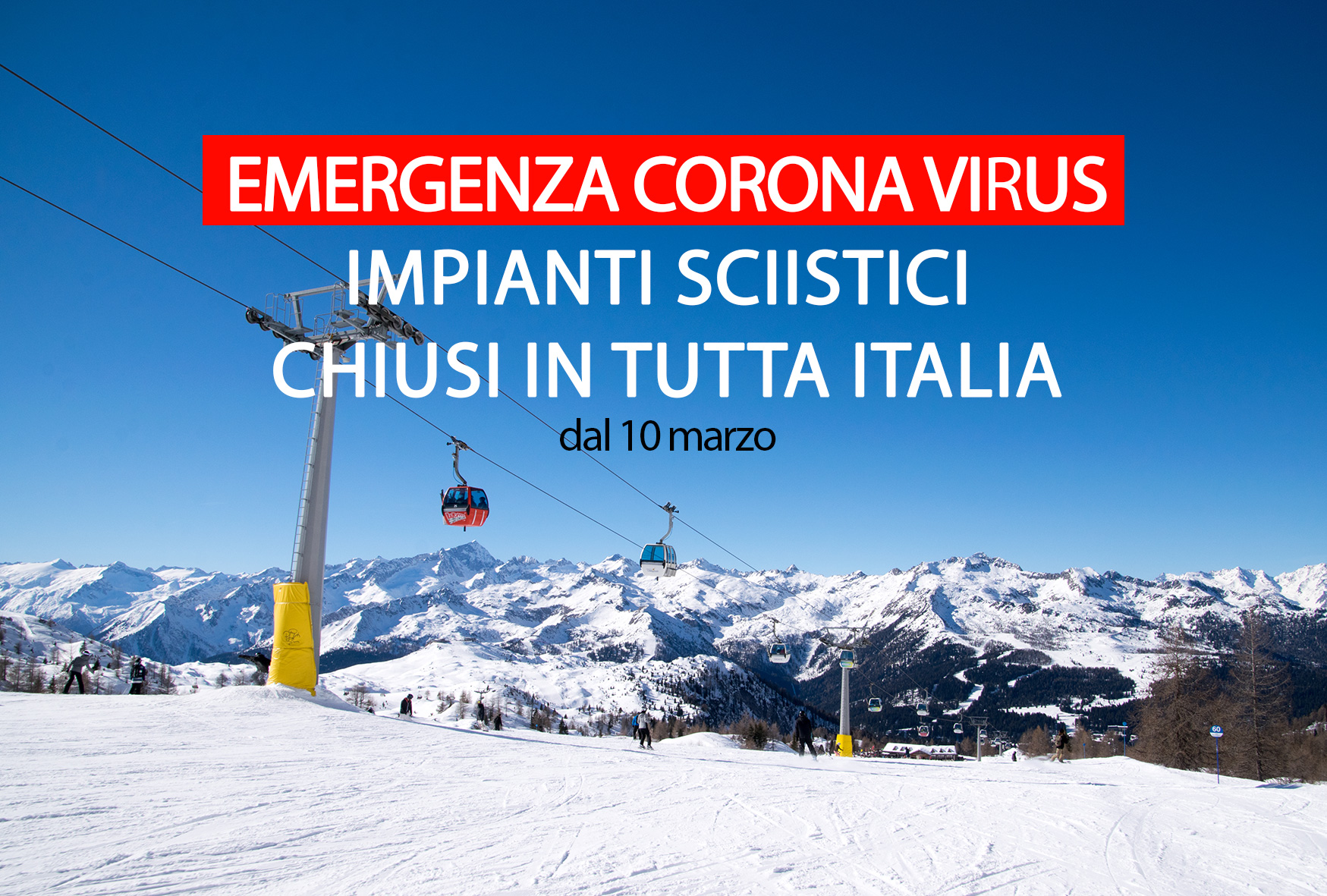 Impianti Sciistici CHIUSI in TUTTA ITALIA per CoronaVirus